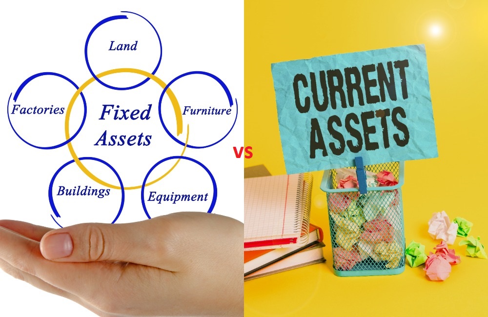 Current Vs. Fixed Assets: How Do They Differ?