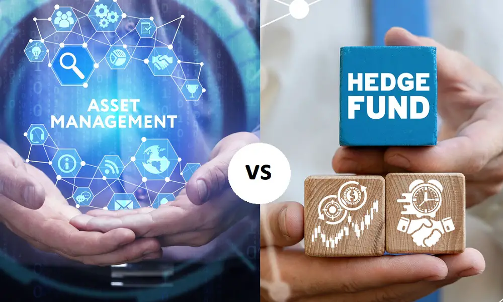 Difference between Asset Management and Hedge Fund