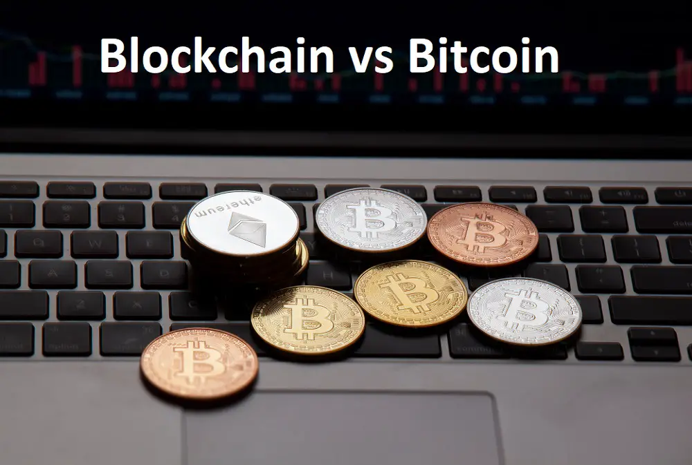 Difference between Blockchain and Bitcoin