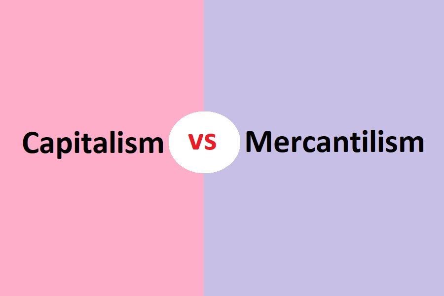 difference between capitalism and mercantilism