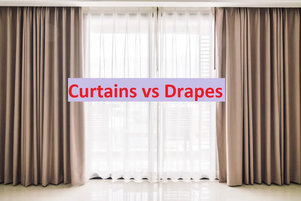 What Are The Differences between Curtains and Drapes?