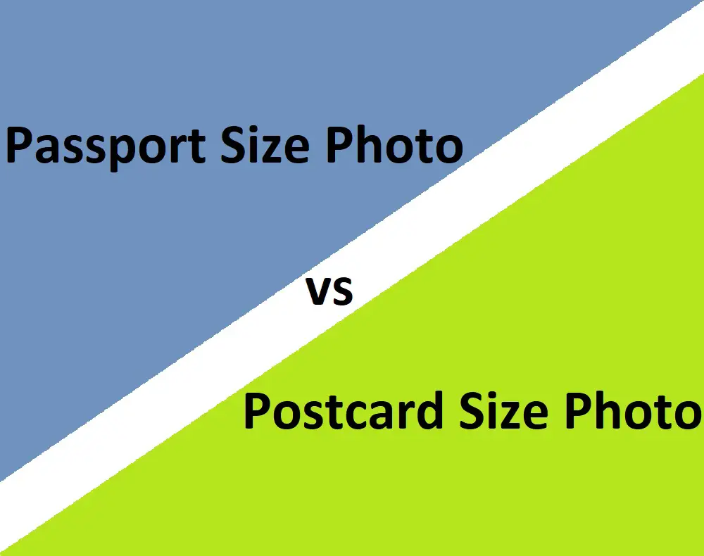 passport size photo vs. postcard size photo